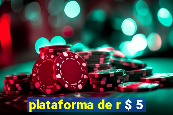 plataforma de r $ 5